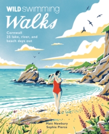 Image for Wild swimming walks - Cornwall  : 28 coast, lake and river days out