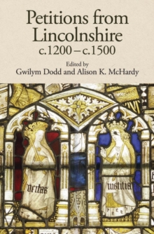 Petitions from Lincolnshire, c.1200-c.1500
