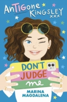 Antigone Kingsley: Don’t Judge Me