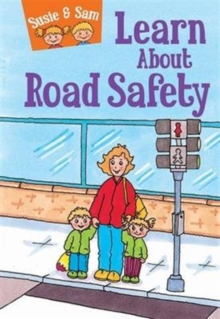 Image for Susie & Sam learn about road safety