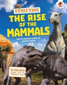 Image for The rise of the mammals