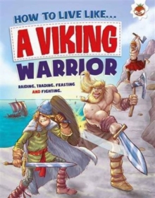 Image for How to live like ... a Viking warrior