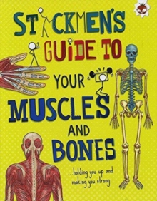 Image for Stickmen's guide to your muscles and bones