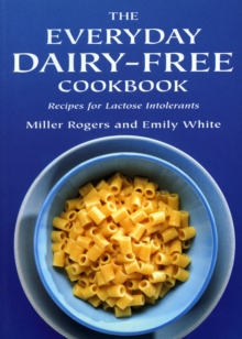 Image for Everyday Dairy-Free Cookbook: Recipes for Lactose Intolerants