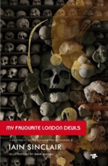 Image for My favourite London devils  : a gazetteer of books, lives & brief encounters