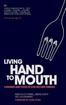 Image for Living Hand to Mouth : Children and Food in Low-Income Families