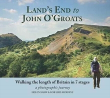 Land’s End to John O’Groats: Walking the length of Britain in 7 Stages