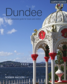 Image for Dundee  : a comprehensive guide for locals and visitors