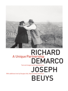 Image for Richard Demarco & Joseph Beuys  : a unique partnership