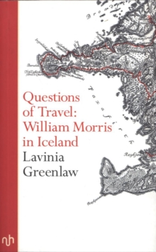 Image for Questions of travel  : William Morris in Iceland