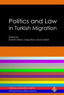 Image for Politics and Law in Turkish Migration