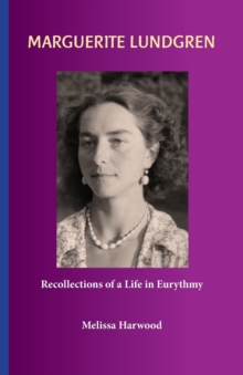 Image for Marguerite Lundgren Recollections of a Life in Eurythmy