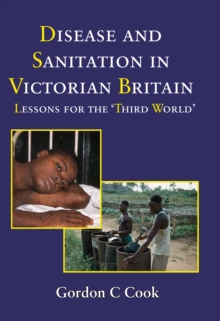 Image for Disease and sanitation in Victorian Britain: lessons for the third world