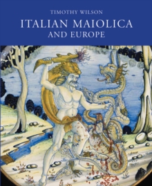 Image for Italian Maiolica and Europe