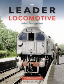 Image for The Leader Locomotive : Bulleid's Great Experiment