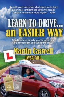 Learn To Drive…an Easier Way: Updated for 2020