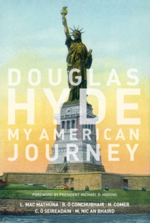 Image for Douglas Hyde: My American Journey