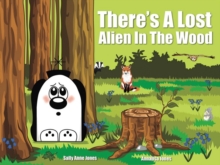 Image for There's A Lost Alien In The Wood