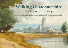 Image for Walking Gloucestershire with Ivor Gurney