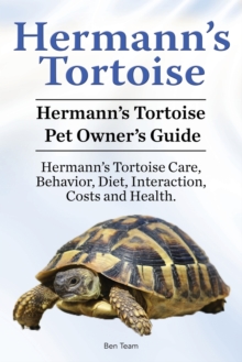 Image for Hermann's Tortoise Owner's Guide. Hermann's Tortoise book for Diet, Costs, Care, Diet, Health, Behavior and Interaction. Hermann's Tortoise Pet.