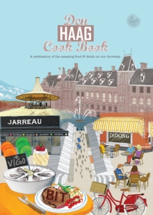 Image for Den Haag cook book  : a celebration of the amazing food & drink on our doorstep