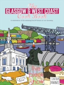 Image for The Glasgow and West Coast Cook Book : A celebration of the amazing food and drink on our doorstep.