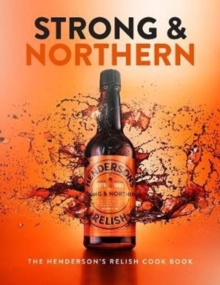 Image for Strong & northern  : the Henderson's Relish cookbook