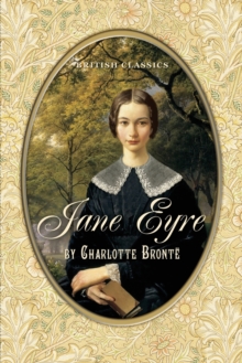 Image for British Classics. Jane Eyre (Illustrated)