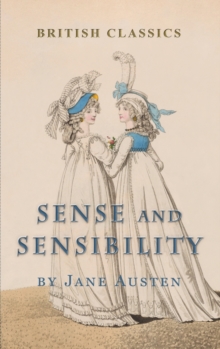 Image for British Classics. Sense and Sensibility (Illustrated)