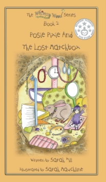 Image for Posie Pixie and the Lost Matchbox - Book 2 in the Whimsy Wood Series (Hardcover)