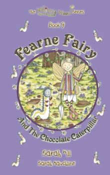 Image for Fearne Fairy and the Chocolate Caterpillar - Book 9 in the Whimsy Wood Series