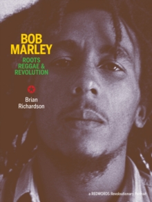 Image for Bob Marley  : roots reggae & revolution