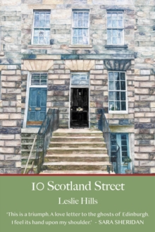 10 Scotland Street: With a foreword from Val McDermid