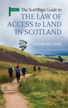 Image for The Scotways Guide to the Law of Access to Land in Scotland
