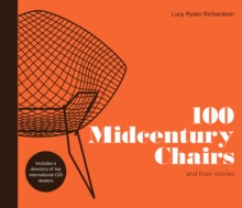 100 Midcentury Chairs: and their stories
