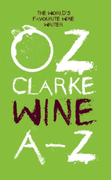 Image for Oz Clarke Wine A???Z: The world's favourite wine writer
