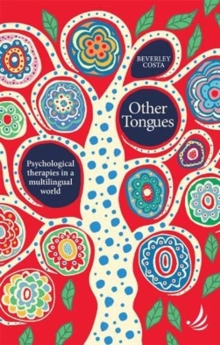 Other Tongues: Psychological therapies in a multilingual world