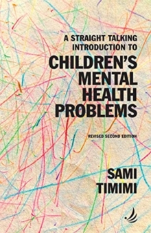 Image for A Straight Talking Introduction to Children's Mental Health Problems (second edition)
