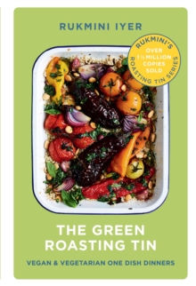 Image for The green roasting tin  : vegan & vegetarian one dish dinners