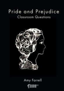 Image for Pride and prejudice classroom questions  : a Scene By Scene teaching guide