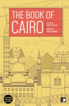 Image for The book of Cairo  : a city in short fiction