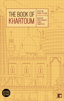 Image for The book of Khartoum: a city in short fiction