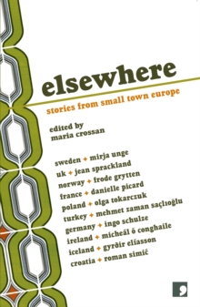 Image for Elsewhere: stories from small town Europe