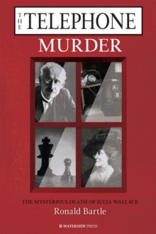 Image for The telephone murder: the mysterious death of Julia Wallace