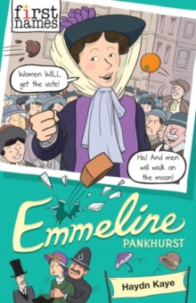 Image for First Names: Emmeline (Pankhurst)