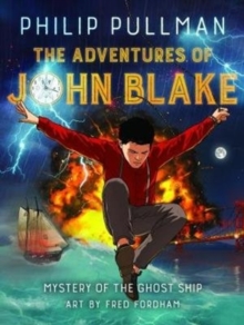 Image for The adventures of John Blake  : mystery of the ghost ship