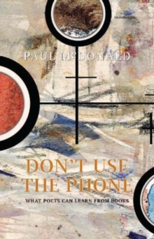 Don’t Use The Phone: What Poets Can Learn From Books