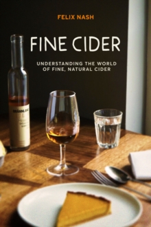Image for Fine cider : understanding the world of fine, natural cider