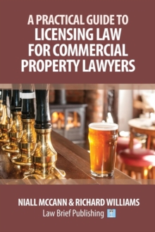 Image for A Practical Guide to Licensing Law for Commercial Property Lawyers
