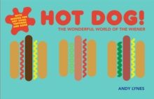 Image for Hot dog!: the wonderful world of the wiener